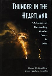 Thunder in the heartland: a chronicle of outstanding weather events in Ohio cover image