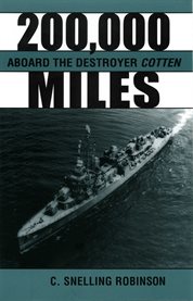 200,000 miles aboard the destoyer Cotten cover image
