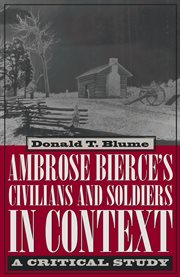 Ambrose Bierce's Civilians and soldiers in context: a critical study cover image