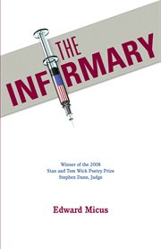 The infirmary: poems cover image