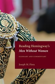 Reading Hemingway's Men without women: glossary and commentary cover image