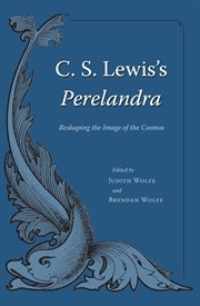 C.S. Lewis's Perelandra: reshaping the image of the cosmos cover image