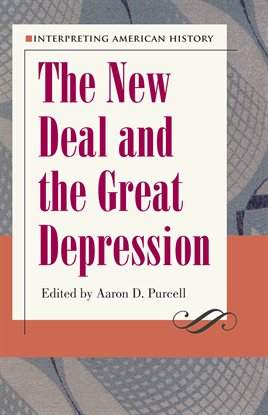 Link to The New Deal And The Great Depression by Aaron D. Purcell in the catalog