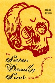 The seven deadly sins in the work of Dorothy L. Sayers cover image