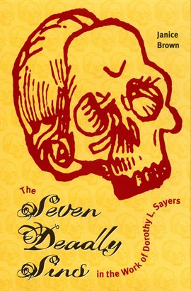 Cover image for The Seven Deadly Sins in the Work of Dorothy L. Sayers