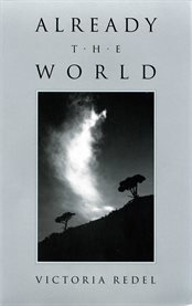 Already the world: poems cover image