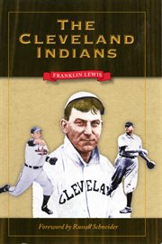 The Cleveland Indians cover image