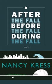 After the fall, before the fall, during the fall cover image