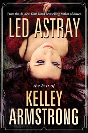 Led astray. Books #0.5, 3.1, 4.1, 4.2 cover image