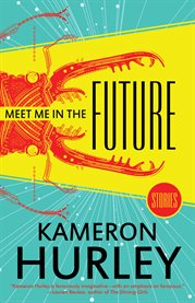 Meet me in the future. Stories cover image