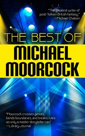The best of michael moorcock cover image