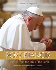Pope francis. The Pope from the End of the Earth cover image