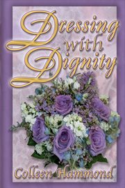 Dressing with dignity cover image