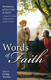 Words of faith : Jesus speaks through the saints cover image