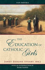 The education of Catholic girls cover image