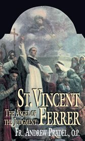St. Vincent Ferrer : angel of the judgment cover image