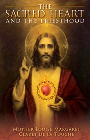 The sacred heart and the priesthood cover image