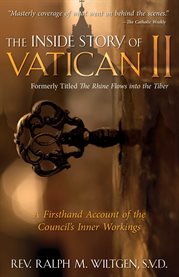 The inside story of vatican ii. A Firsthand Account of the Council's Inner Workings cover image