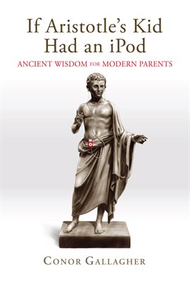 Cover image for If Aristotle's Kid Had an iPod