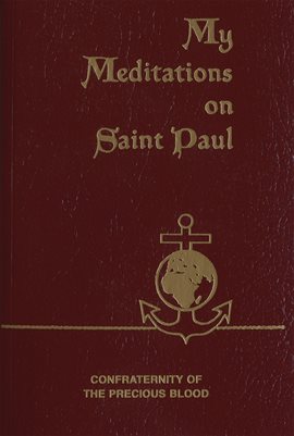 Cover image for My Meditations on St. Paul