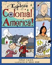 Explore Colonial America! cover image