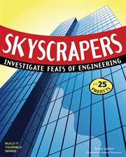 Skyscrapers : investigate feats of engineering with 25 projects cover image