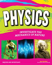 Physics : investigate the mechanics of nature cover image