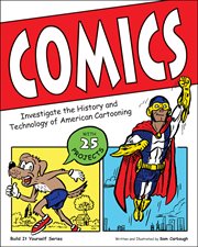 Comics : investigate the history and technology of American cartooning cover image