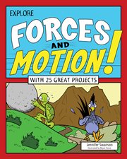 Explore Forces and Motion! cover image