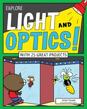 Explore light and optics! cover image