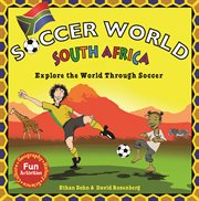South Africa : explore the world through soccer cover image