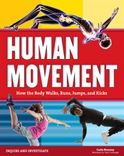 Human movement : how the body walks, runs, jumps, and kicks cover image