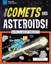 Explore comets and asteroids cover image