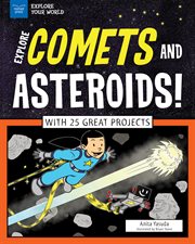 Explore comets and asteroids cover image