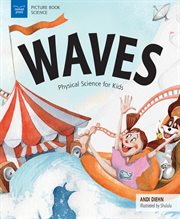 Waves : physical science for kids cover image