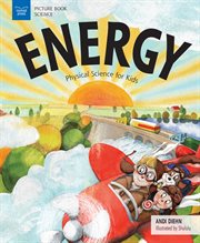 Energy : physical science for kids cover image