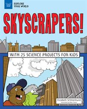 Skyscrapers! : with 25 science projects for kids cover image