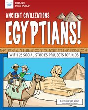 Ancient civilizations Egyptians! cover image