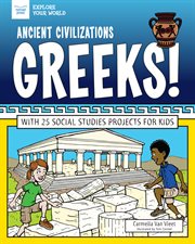 Ancient civilizations Greeks! cover image