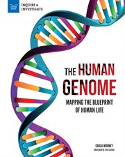 The human genome. Mapping the Blueprint of Human Life cover image