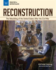 Reconstruction : the rebuilding of the United States after the Civil War cover image