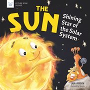 The sun: shining star of the solar system cover image