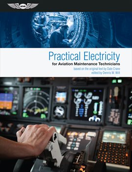 Cover image for Practical Electricity for Aviation Maintenance Technicians