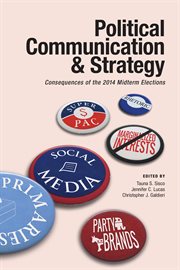 Political communication & strategy : consequences of the 2014 midterm elections cover image