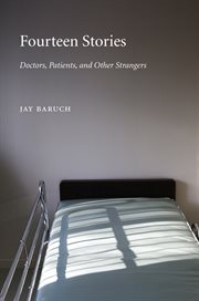 Fourteen stories: doctors, patients, and other strangers cover image