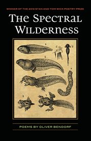 The spectral wilderness: poems cover image