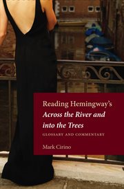 Reading Hemingway's Across the River and into the Trees: Glossary and Commentary cover image