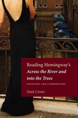 Cover image for Reading Hemingway's Across the River and into the Trees