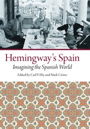 Hemingway's Spain: Imagning the Spanish World cover image