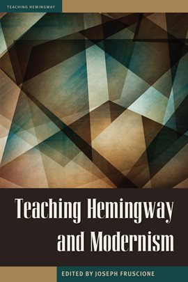 Cover image for Teaching Hemingway and Modernism